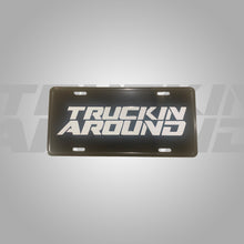 Load image into Gallery viewer, TRUCKIN AROUND License Plate Cover